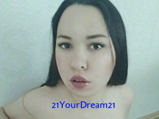 21YourDream21
