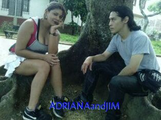 ADRIANAandJIM