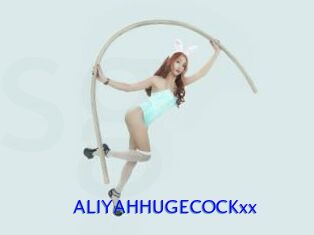 ALIYAHHUGECOCKxx
