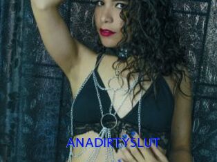 ANADIRTYSLUT