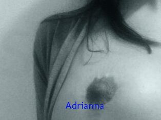 Adrianna