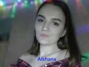 Aishana
