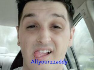 Allyourzzaddy