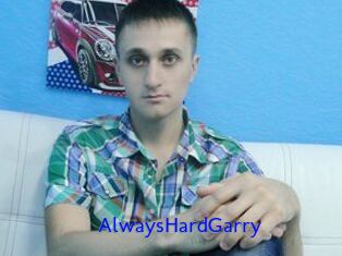 AlwaysHardGarry