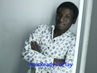 AnisReadyToPlay