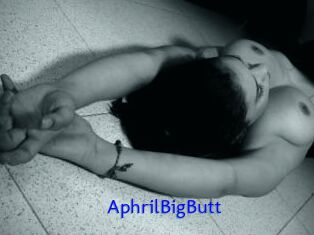 AphrilBigButt