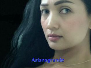 Asianagrande