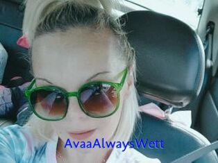 AvaaAlwaysWett