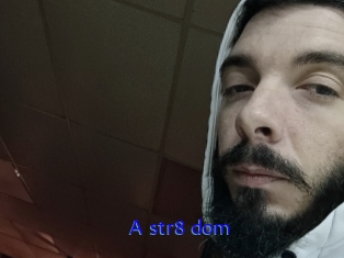 A_str8_dom