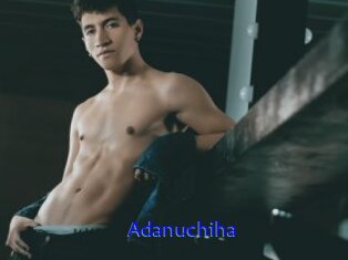 Adanuchiha