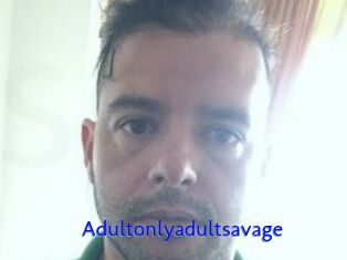Adultonlyadultsavage