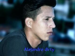 Alejandro_dirty
