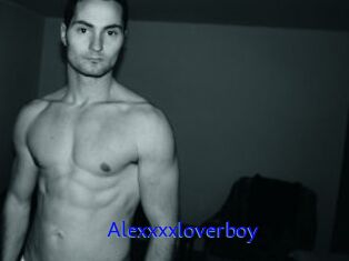 Alexxxxloverboy