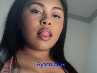 Ayacoladax