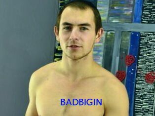 BADBIGIN