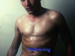 Badboysing