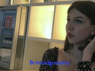 Brimladgossetty