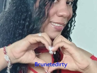 Brunetedirty