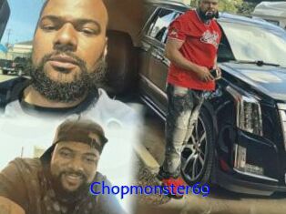 Chopmonster69