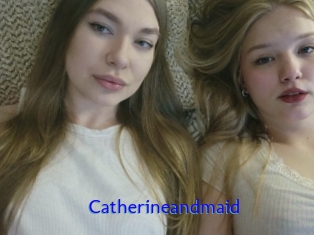 Catherineandmaid