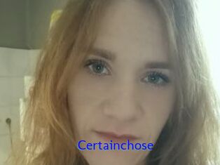 Certainchose
