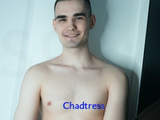 Chadtress