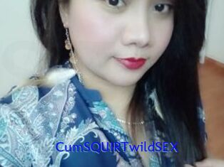 CumSQUIRTwildSEX