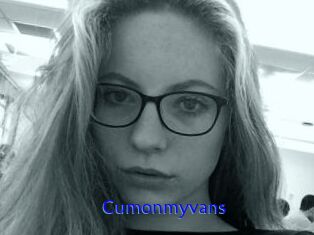 Cumonmyvans