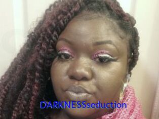 DARKNESSseduction