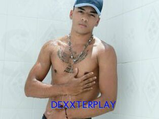 DEXXTERPLAY