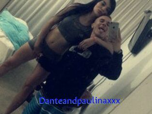 Danteandpaulinaxxx