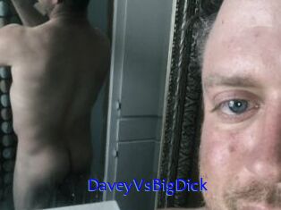 DaveyVsBigDick