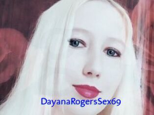 DayanaRogersSex69