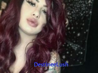 DestineeLush