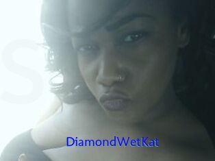 DiamondWetKat