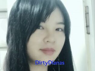 DirtyDianas
