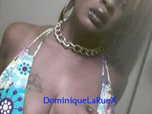DominiqueLaRueX