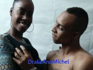 DrakeAndMichel