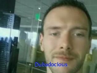 Dubadocious