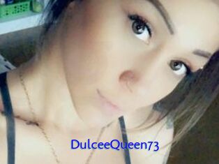DulceeQueen73