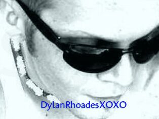 DylanRhoadesXOXO