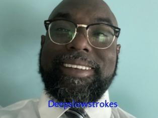 Deepslowstrokes
