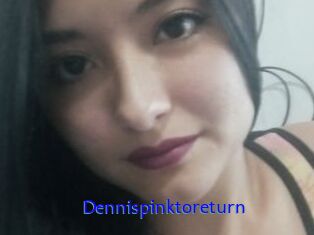 Dennispinktoreturn