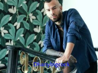 Dhanybigcock