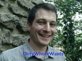 DirtyWhoreWants