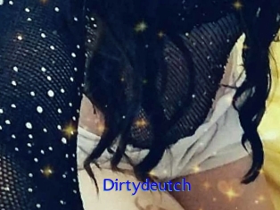 Dirtydeutch