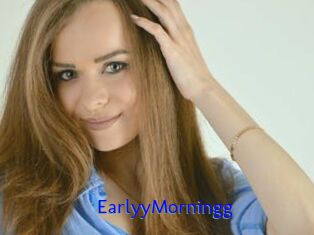 EarlyyMorningg