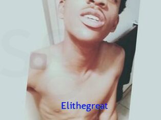 Elithegreat