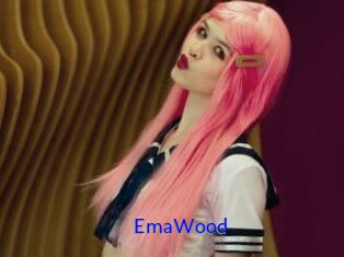 EmaWood