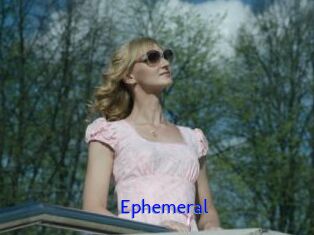 Ephemeral